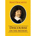 Discourse on the Method: unabridged 1637 René Descartes version
