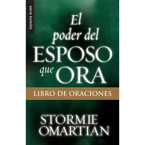 El Poder del Esposo Que Ora: Libro de Oraciones - Serie Favoritos