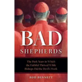 Bad Shepherds: The Dark Years in Which the Faithful Thrived While Bishops Did the Devil's Work