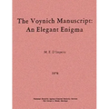 The Voynich Manuscript: An Elegant Enigma