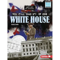 The Real History of the White House