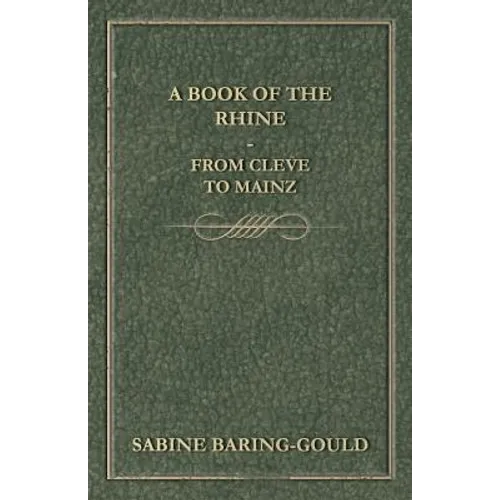 A Book Of The Rhine - From Cleve To Mainz