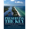 Preserving the Key: Manasota Key, Florida