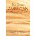 The Great American White Woman