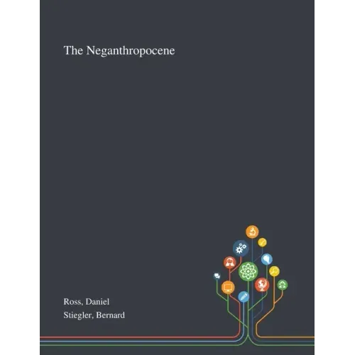 The Neganthropocene