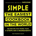 Simple: The Easiest Cookbook in the World