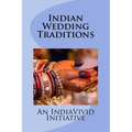 Indian Wedding Traditions
