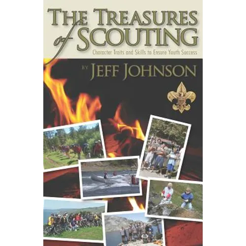 The Treasures of Scouting: Character Traits and Skills to Ensure Youth Success