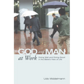 God and Man at Work