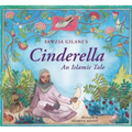 Cinderella: An Islamic Tale: An Islamic Tale