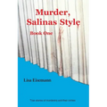 Murder, Salinas Style: Book One
