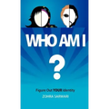 Who Am I? Figure Out Your Identity