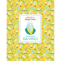 Little Guides to Great Lives: Leonardo Da Vinci