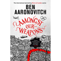 Amongst Our Weapons