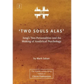 'Two Souls Alas': Jung's Two Personalities and the Making of Analytical Psychology