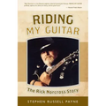 Riding My Guitar: The Rick Norcross Story