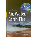 Air, Water, Earth, Fire: How the System Earth Works