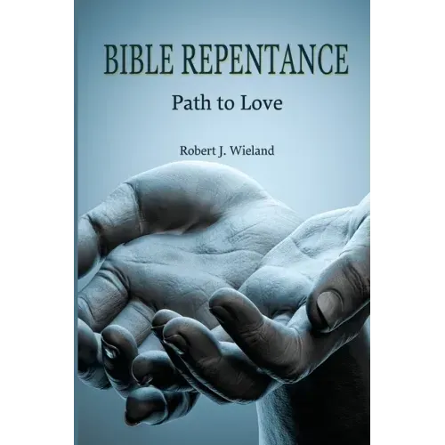 Bible Repentance: Path to Love