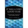 It Was a Very Good Year: Extraordinary Moments in Stock Market History