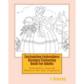 Enchanting Embroidery Designs Colouring Book For Adults: Embroidery Inspired Patterns For Your Creativity