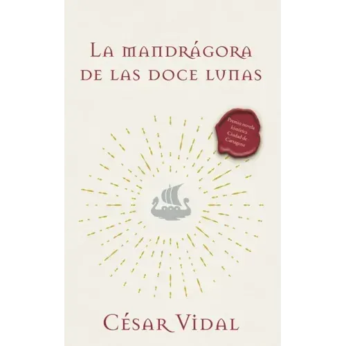La Mandrágora de Las Doce Lunas: Una Novela
