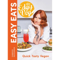 The Edgy Veg Easy Eats: Quick * Tasty * Vegan