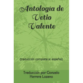 Antología de Vetio Valente: (traducción completa al español)
