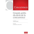 Grands arrêts du droit de la concurrence Vol. II