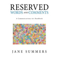 Reserved Words and Comments: A Communications Art Handbook