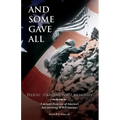 And Some Gave All: Peleliu - Okinawa: A memoir from one of America's last surviving WWII veterans.