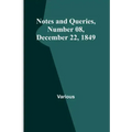 Notes and Queries, Number 08, December 22, 1849