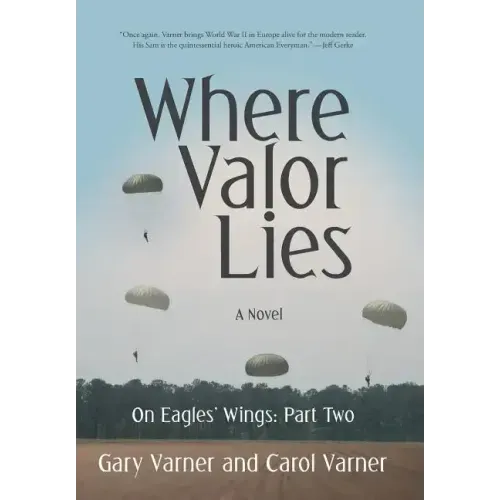 Where Valor Lies: On Eagles' Wings: Part Two