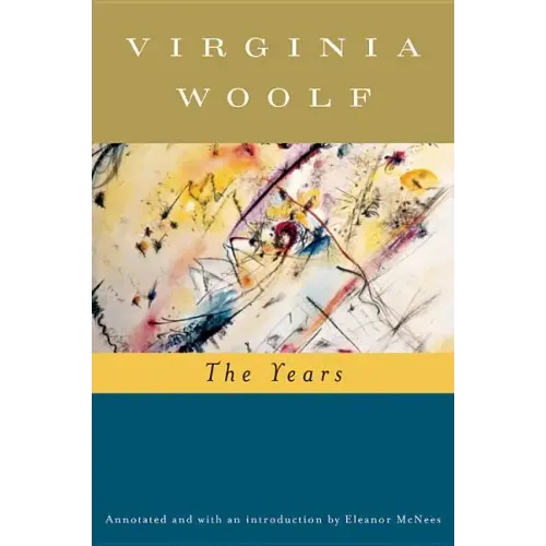 The Years (Annotated): The Virginia Woolf Library Annotated Edition