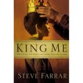 King Me: What Every Son Wants and Needs from His Father