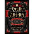 Death and the Afterlife: A Chronological Journey, from Cremation to Quantum Resurrection