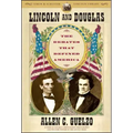 Lincoln and Douglas: The Debates That Defined America
