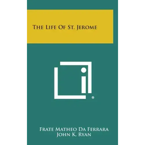 The Life of St. Jerome - Hardcover