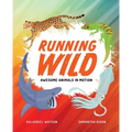 Running Wild: Awesome Animals in Motion