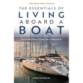 The Essentials of Living Aboard a Boat: The Definitive Guide for Livaboards