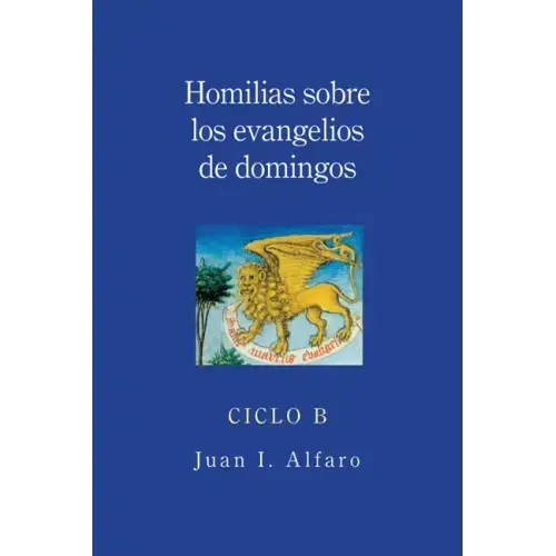Homilias Sobre los Evangelios de Domingos, Ciclo B