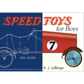Speed Toys for Boys: (And for Girls, Too)_