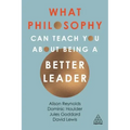 What Philosophy Can Teach You about Being a Better Leader