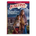 Josefina: Sunlight and Shadows