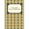 The Complete Poetry of William Blake