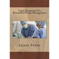 Legal Perspective On Biomedical Waste Management