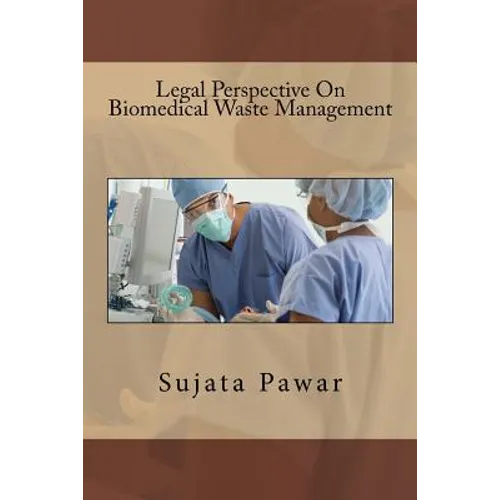 Legal Perspective On Biomedical Waste Management
