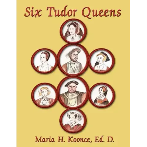 Six Tudor Queens