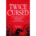 Twice Cursed: An Anthology
