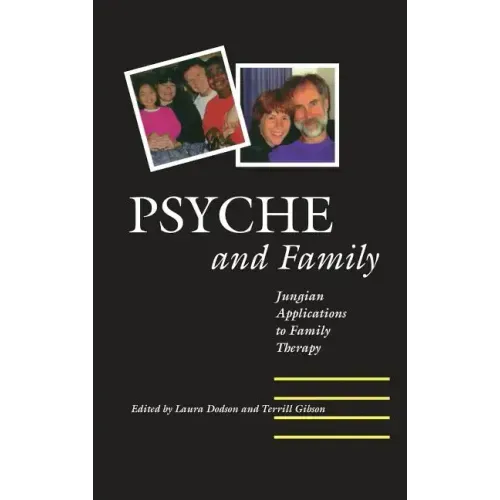 Psyche and Family: Jungian Applications to Family Therapy