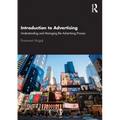 Introduction to Advertising: Understanding and Managing the Advertising Process
